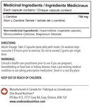 One Brand Nutrition L-Carnitine 750 mg (120 caps) supplement facts of ingredients.  L-Carnitine Tartrate plays a crucial role in the breakdown of fat in the human body and the ability to use fat as energy.
